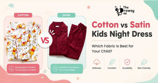 Cotton vs Satin Kids' Night Dress: Which Fabric Is Best for Your Child?