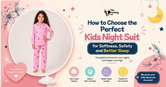 How to Choose the Perfect Kids Night Suit for Softness, Safety and Better Sleep