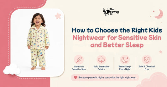 How to Choose the Right Kids' Nightwear in India for Sensitive Skin and Better Sleep